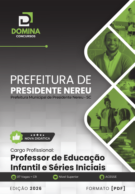 Apostila Professor de Educação Infantil e Séries Iniciais - Prefeitura de Presidente Nereu SC
