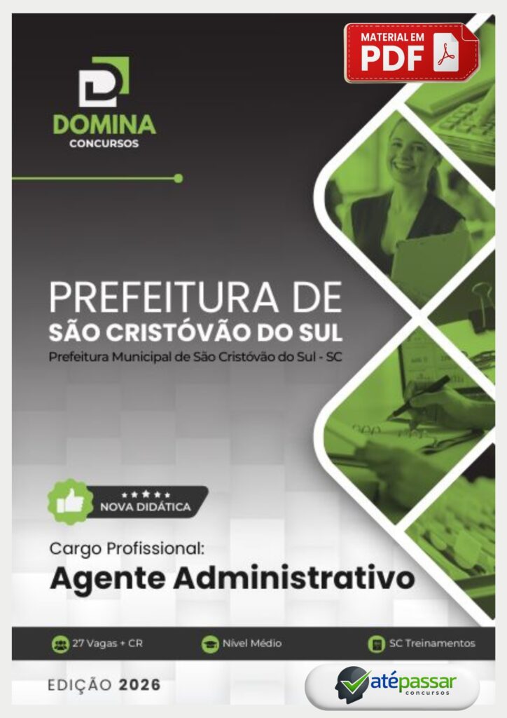 Apostila preparatória da Domina Concursos para o cargo de Agente Administrative do concurso da Prefeitura Municipal de São Cristóvão do Sul - SC, edição 2026, formato PDF.