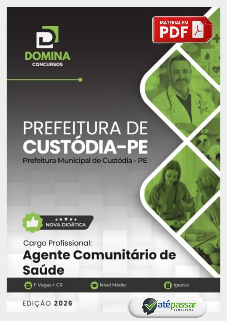 Apostila para o cargo de Agente Comunitário de Saúde do Concurso da Prefeitura de Custódia - PE 2026.