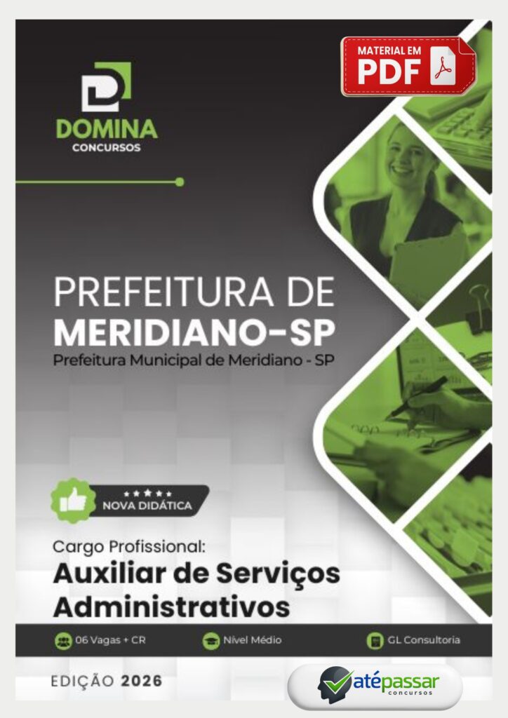 Apostila atualizada para Auxiliar de Serviços Administrativos – Prefeitura de Meridiano SP 2026.