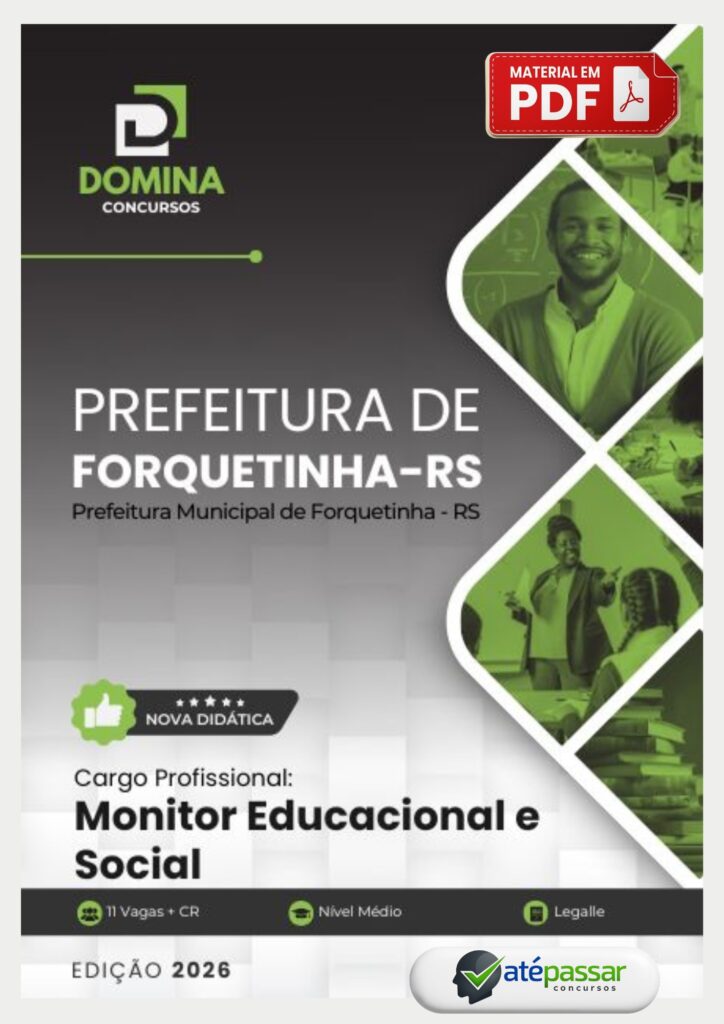Apostila atualizada para Monitor Educacional e Social – Prefeitura de Forquetinha RS 2026.