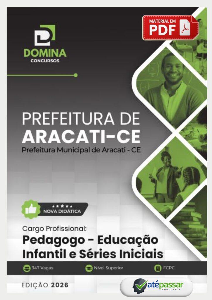 Apostila para o cargo de Pedagogo de Educação Infantil do Concurso da Prefeitura de Aracati - CE 2026.