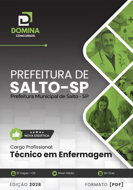 Apostila para o cargo de Técnico em Enfermagem do Concurso da Prefeitura de Salto SP 2026, com material atualizado para a preparação dos candidatos.