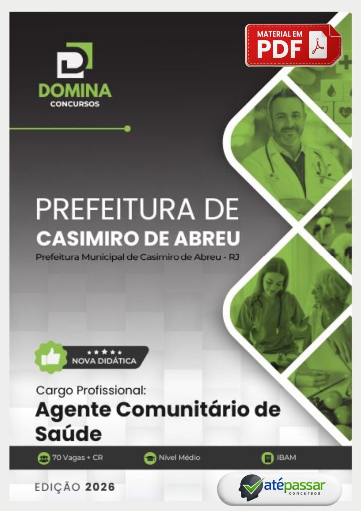 Apostila para o cargo de Agente Comunitário de Saúde da Prefeitura de Casimiro de Abreu - RJ 2026, desenvolvida conforme o edital oficial do concurso.