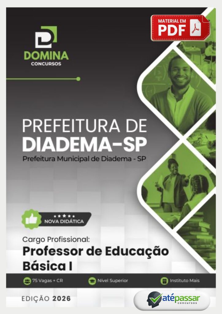 Apostila para o cargo de Professor de Educação Básica da Prefeitura de Diadema - SP 2026, elaborada conforme o edital oficial do concurso.