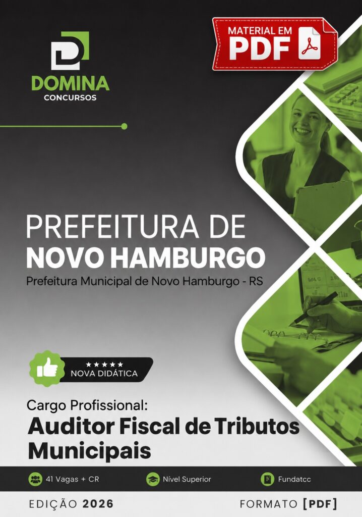 Material em PDF para o cargo de Auditor Fiscal de Tributos Municipais do Concurso da Prefeitura de Novo Hamburgo RS, edição 2026.
