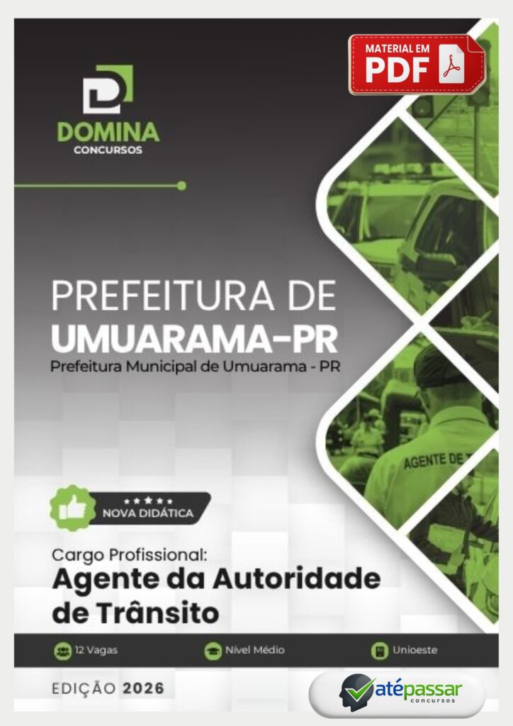 Apostila para o cargo de Agente da Autoridade de Trânsito do Concurso da Prefeitura de Umuarama PR 2026, com conteúdo atualizado conforme o edital.