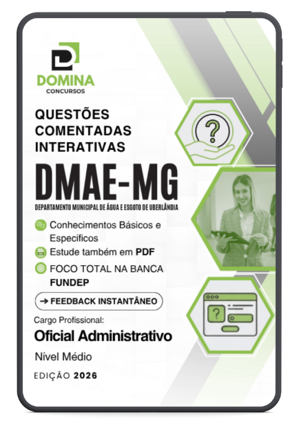 750 Questões Comentadas Oficial Administrativo DMAE Uberlândia MG 2026