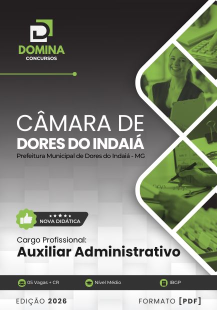 Apostila Auxiliar Administrativo Câmara Dores do Indaiá MG 2026