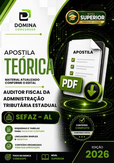 Apostila Auditor Fiscal da Administração Tributária Estadual SEFAZ AL 2026